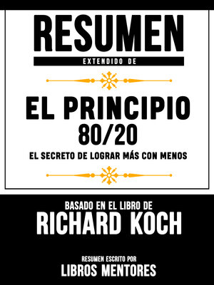 cover image of Resumen Extendido De El Principio 80/20
